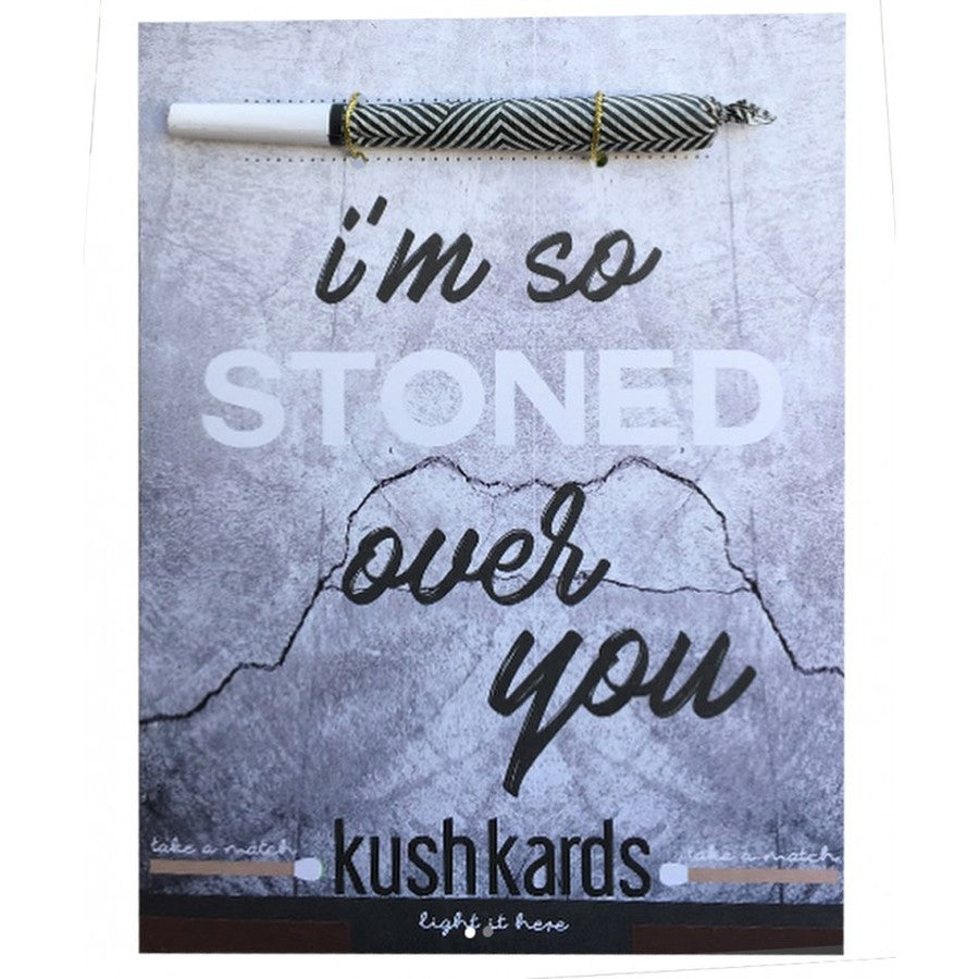 kushkards im so stoned over you
