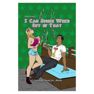 Wood Rocket I Can Smoke Weed Out Of That Adult Coloring Book